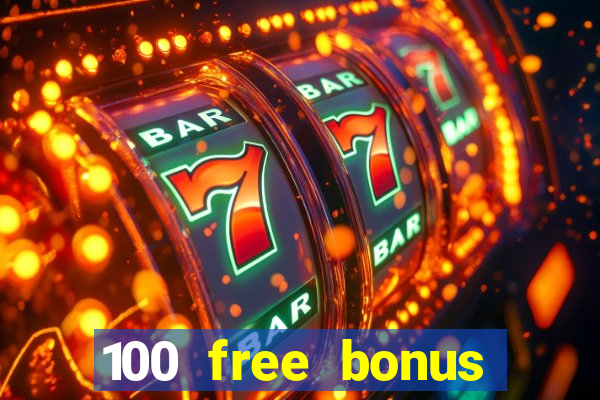 100 free bonus casino no deposit philippines