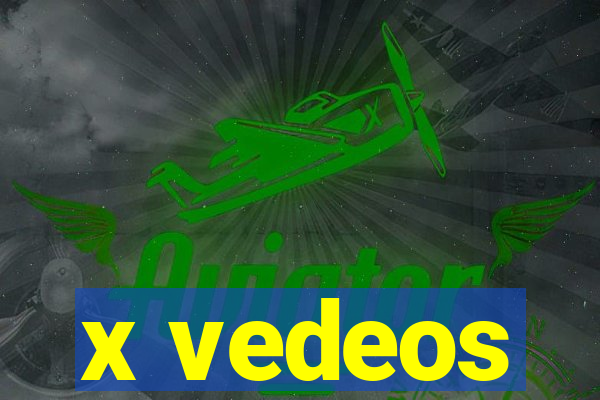 x vedeos