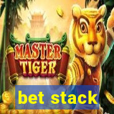 bet stack