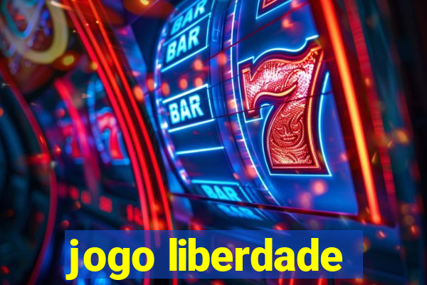 jogo liberdade