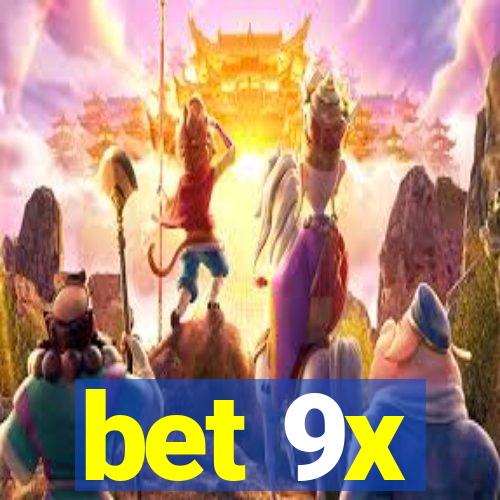 bet 9x