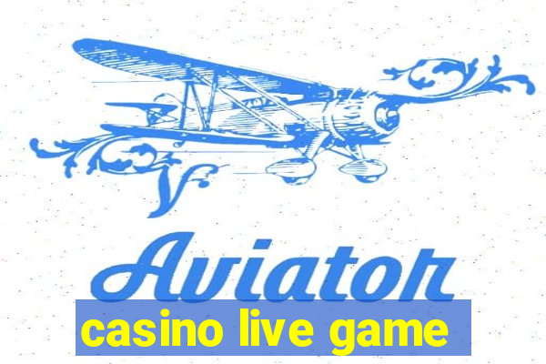 casino live game