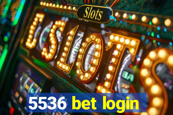 5536 bet login