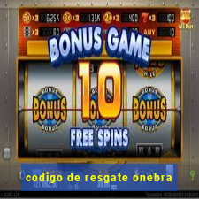 codigo de resgate onebra