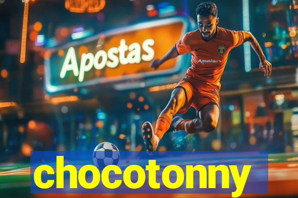 chocotonny