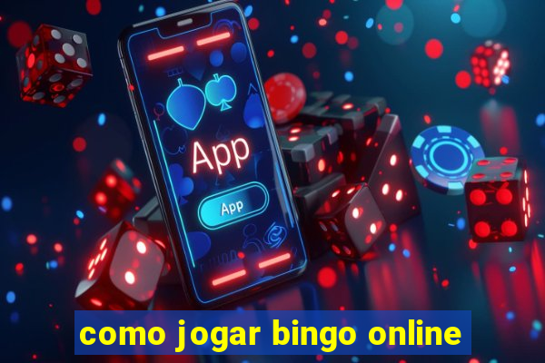 como jogar bingo online