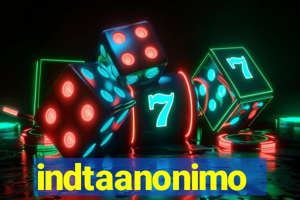 indtaanonimo