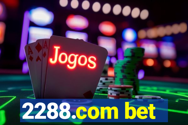 2288.com bet