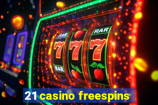 21 casino freespins