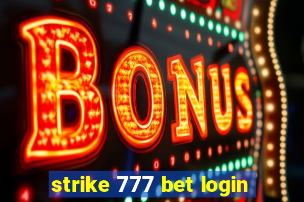 strike 777 bet login