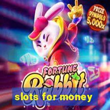 slots for money