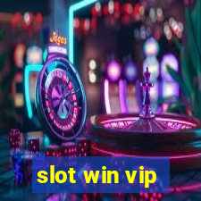 slot win vip