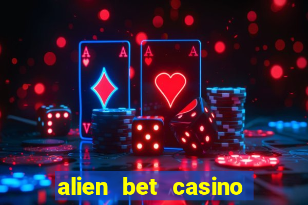 alien bet casino no deposit bonus