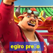 egiro pre莽o