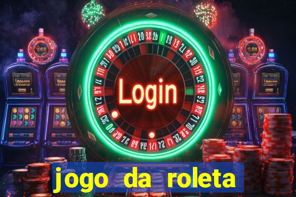 jogo da roleta esporte da sorte