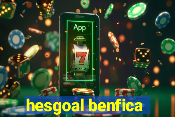 hesgoal benfica