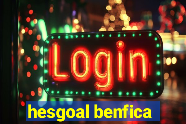 hesgoal benfica