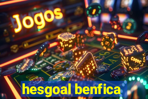 hesgoal benfica