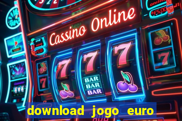 download jogo euro truck simulator 2