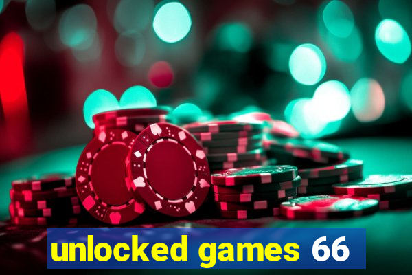 unlocked games 66