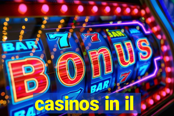 casinos in il