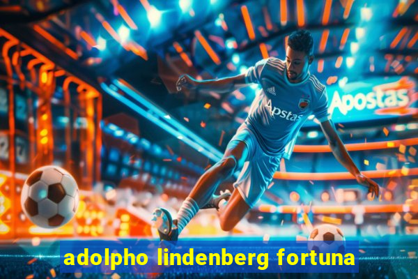 adolpho lindenberg fortuna