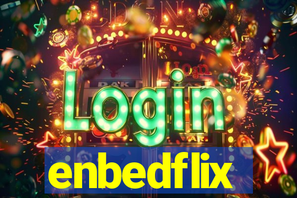 enbedflix