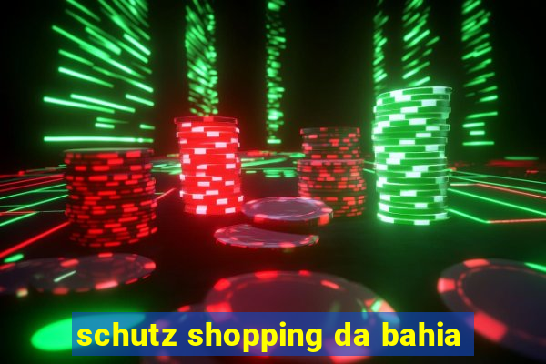 schutz shopping da bahia