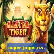 super jogos n.v.