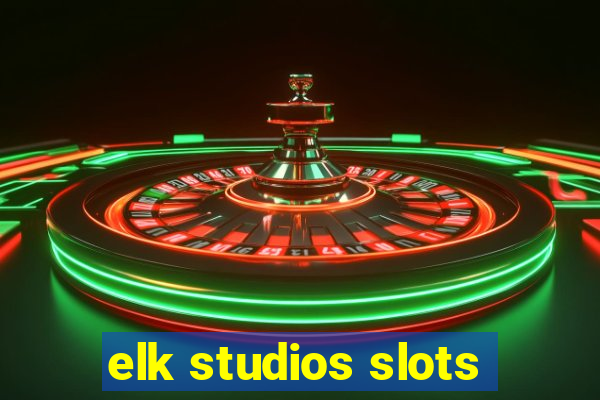 elk studios slots