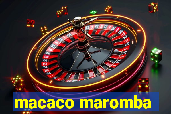 macaco maromba