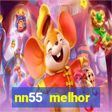 nn55 melhor horário para jogar