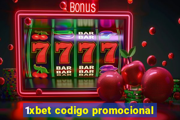 1xbet codigo promocional