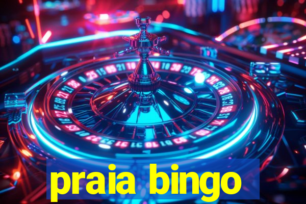 praia bingo