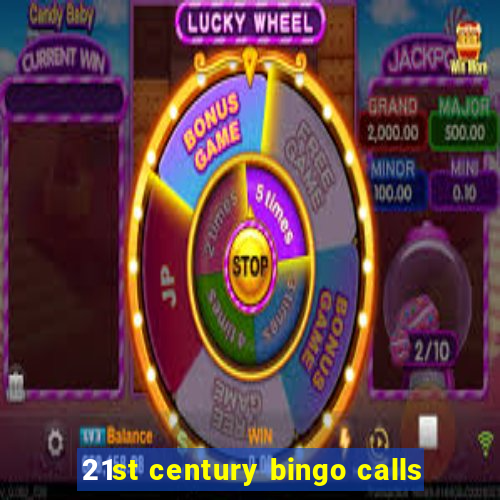 21st century bingo calls