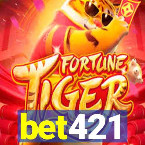 bet421