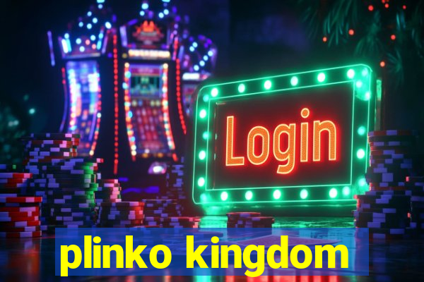 plinko kingdom