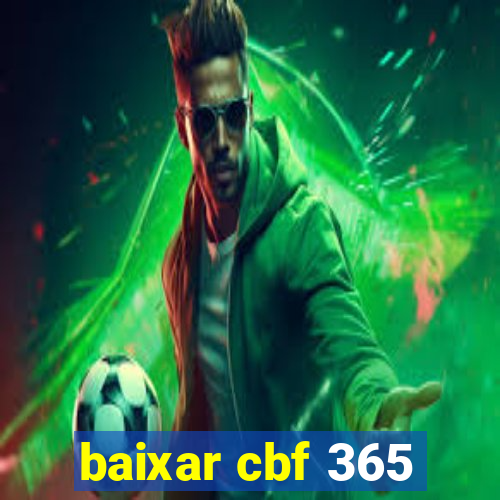 baixar cbf 365