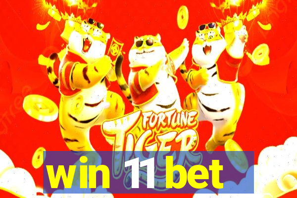 win 11 bet