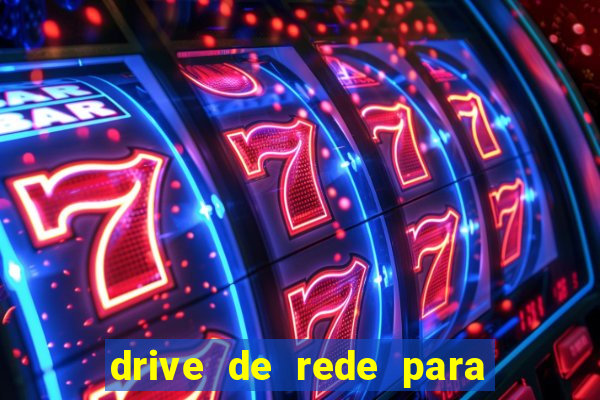 drive de rede para windows 7