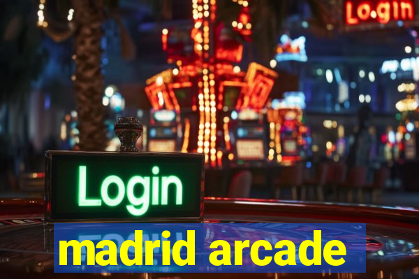 madrid arcade