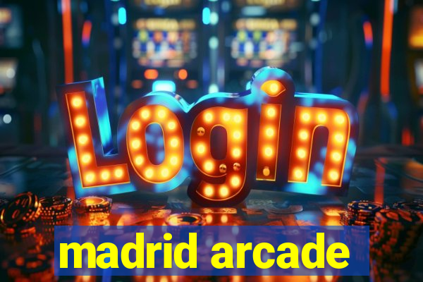 madrid arcade