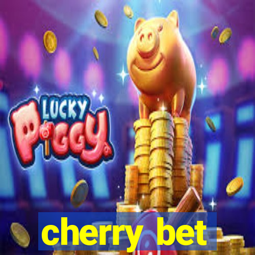 cherry bet