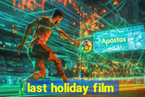 last holiday film