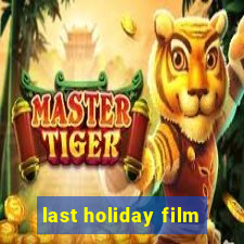 last holiday film