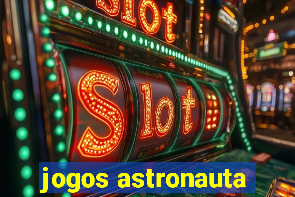 jogos astronauta