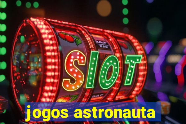 jogos astronauta