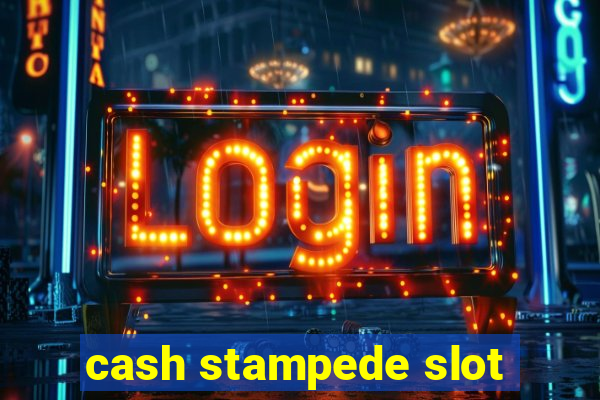 cash stampede slot