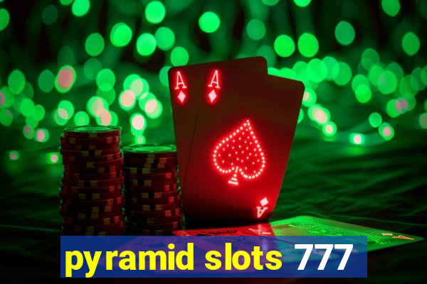 pyramid slots 777