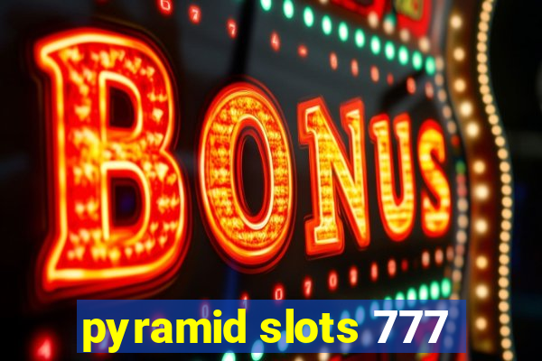 pyramid slots 777